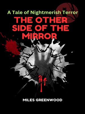 cover image of A Tale of Nightmerish Terror the Other Side of the Mirror